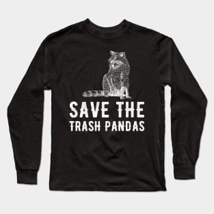 Save the trash pandas Long Sleeve T-Shirt